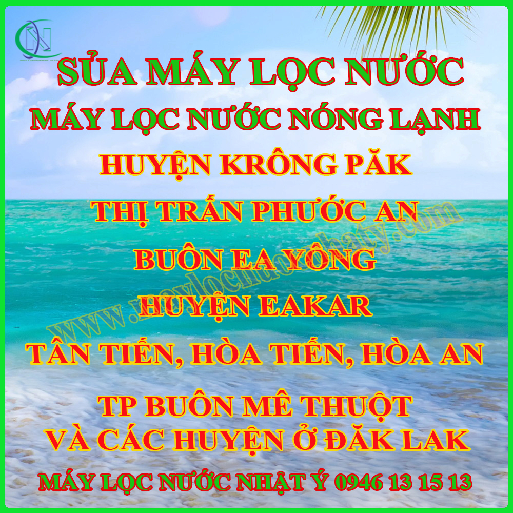 Sửa máy lọc nước tỉnh Đăk Lăk